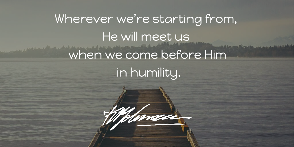 come before Him in humility - KP Yohannan - Gospel for Asia